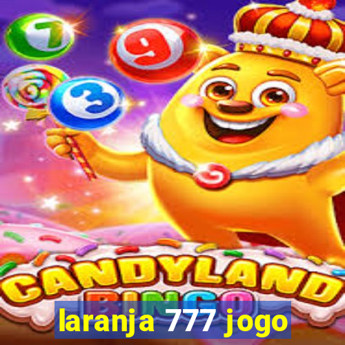 laranja 777 jogo